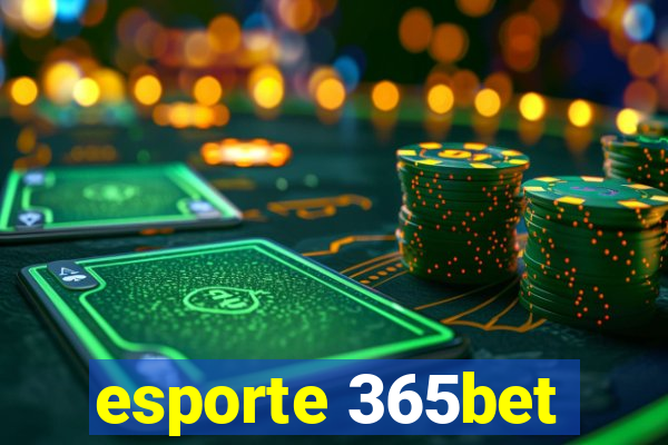 esporte 365bet